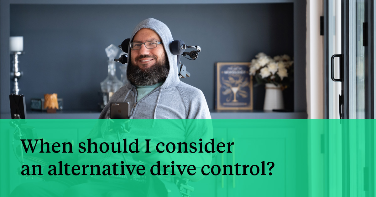 When should I consider an alternative drive control?