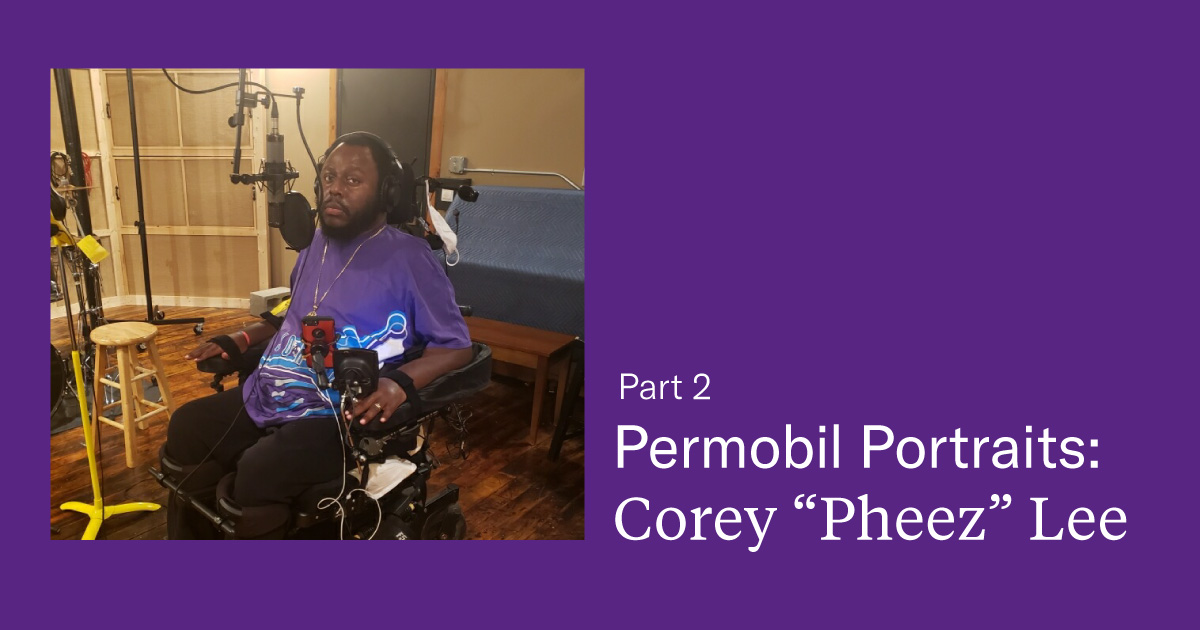 Permobil Portrait: Corey “Pheez” Lee Part 2
