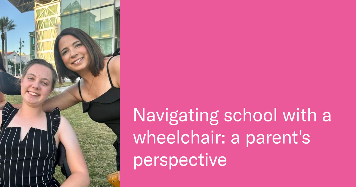 Navigating school in a wheelchair: a parent's perspective