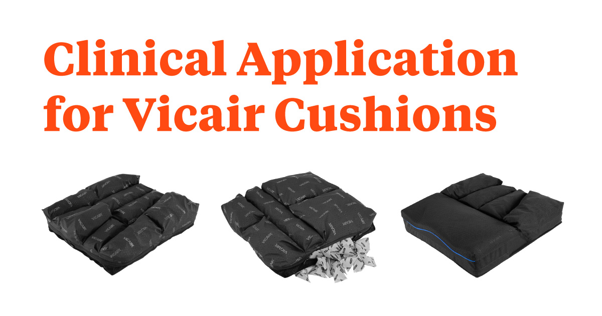 Clinical Application for Vicair Cushions