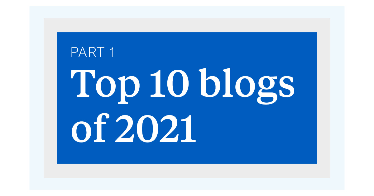 Top Ten Blog Posts of 2021 Part 1