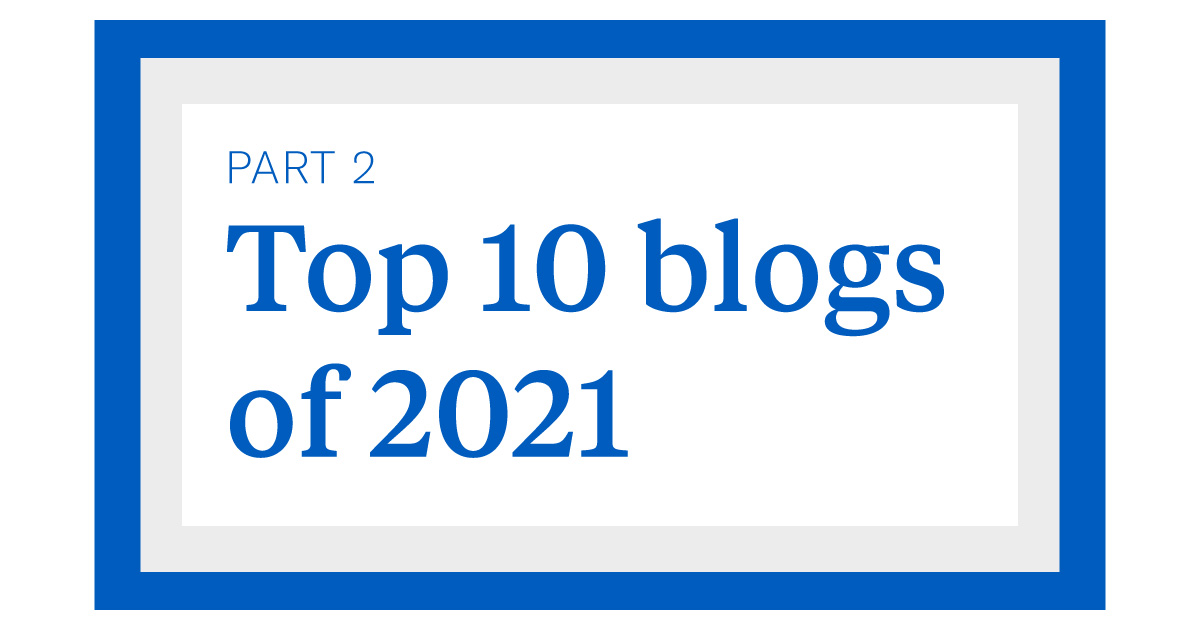 Top Ten Blog Posts of 2021 Part 2