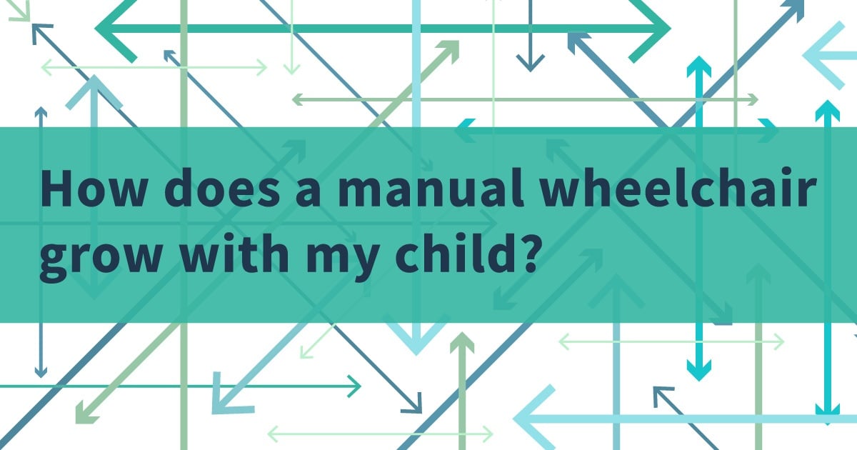Pediatric-Blog-4-How-does-a-manual-wheelchair-grow
